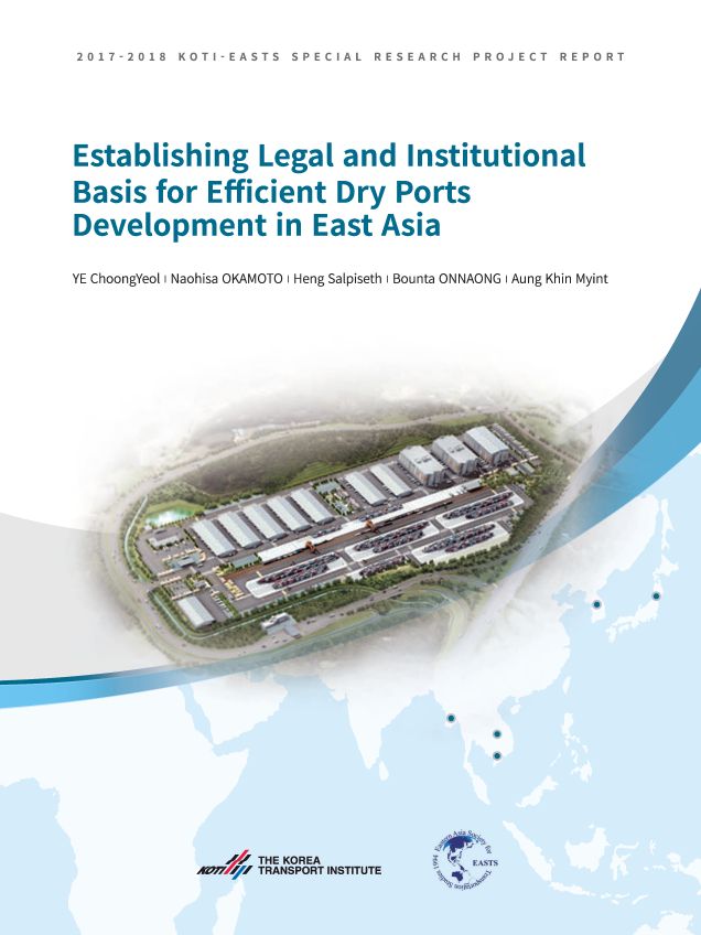 Establishing Legal and Institutional Basis for Efficient Dry Ports Development in East Asia