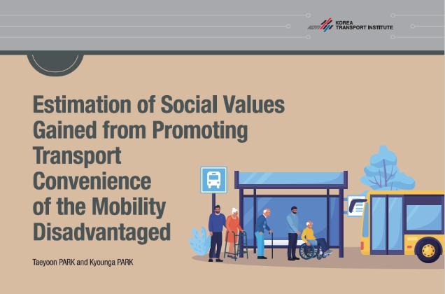 Estimation of Social Values Gained from Promoting Transport Convenience of the Mobility Disadvantaged